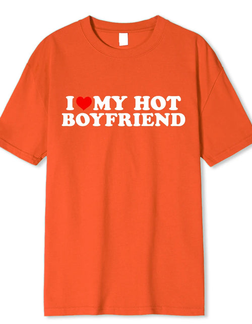 Load image into Gallery viewer, Vintage Funny I Love My Hot Girlfriend Boyfriend T-Shirt Couple Graphic T Shirt Men Boyfriends Cotton Casual Sport Streetwear

